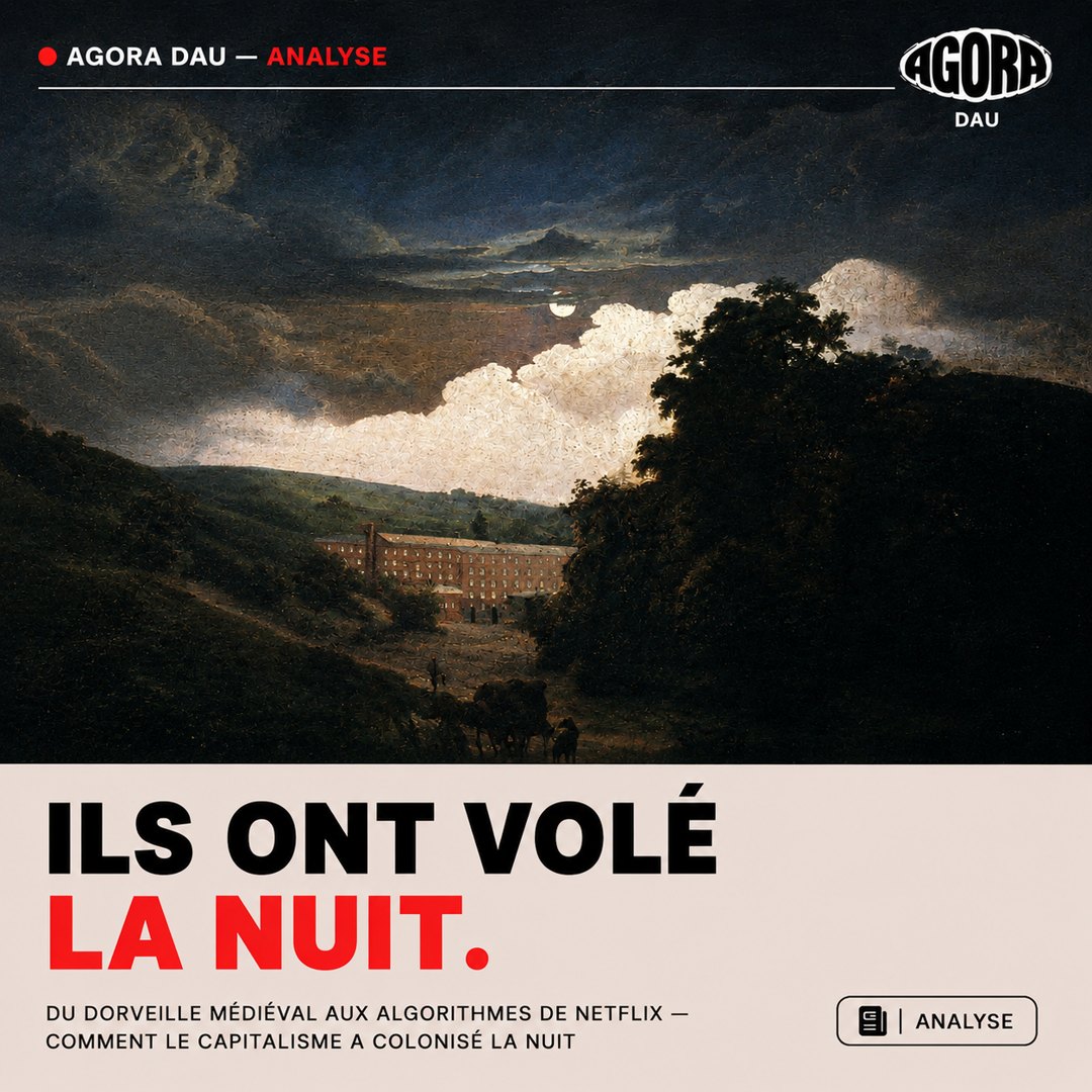 Ils ont volé la nuit — analyse d'Agora Dau sur le capitalisme et le sommeil