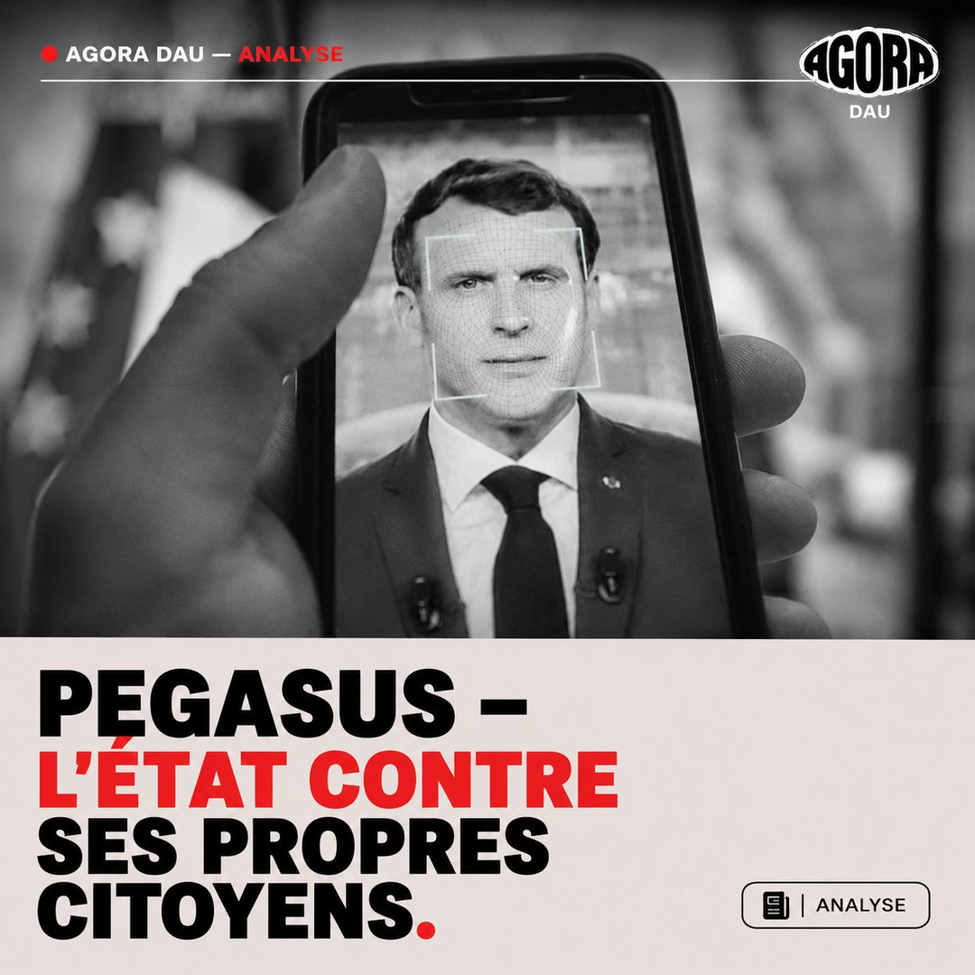 Pegasus, l'État contre ses propres citoyens — analyse à venir d'Agora Dau
